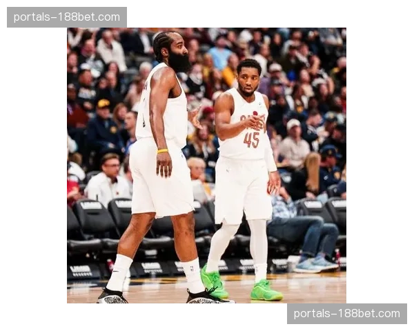 骑士哈登米切尔后场双枪 冲击四连胜稳固东部前四席位